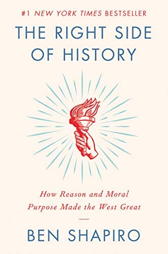 Cover of The Right Side of History by Ben Shapiro