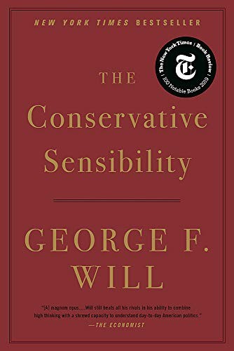 Cover of The Conservative Sensibility by George F. Will