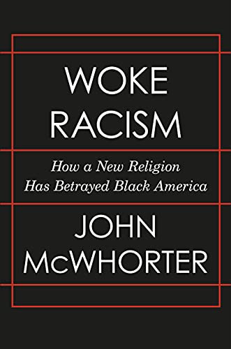 Cover of Woke Racism by John McWhorter