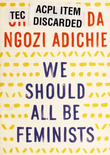 Cover of We Should All Be Feminists by Chimamanda Ngozi Adichie