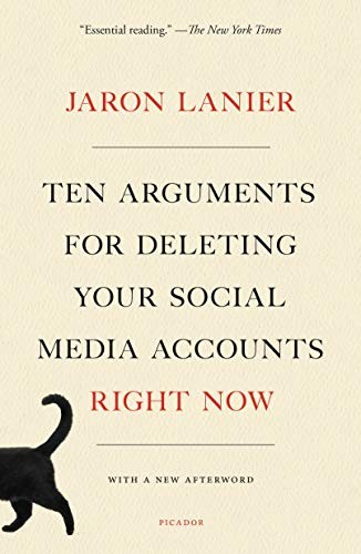 Cover of Ten Arguments for Deleting Your Social Media Accounts Right Now by Jaron Lanier