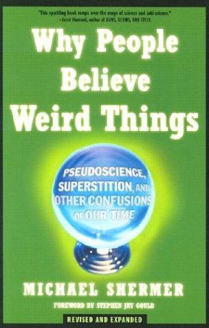 Cover of Why People Believe Weird Things by Michael Shermer