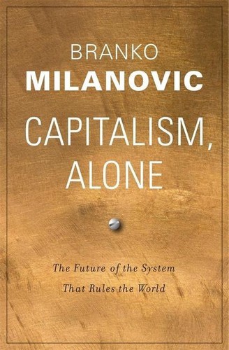 Cover of Capitalism, Alone by Branko Milanovic