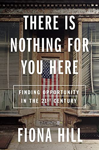 Cover of There Is Nothing for You Here by Fiona Hill