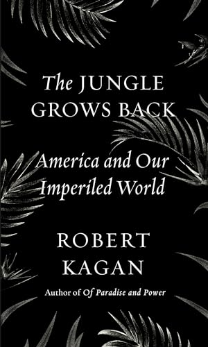 Cover of The Jungle Grows Back by Robert Kagan