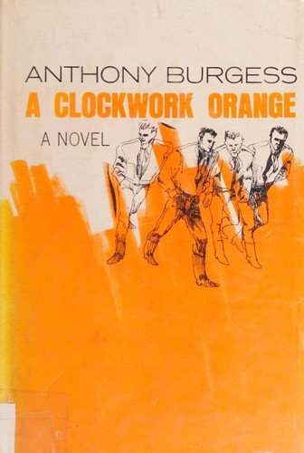 Cover of A Clockwork Orange by Anthony Burgess