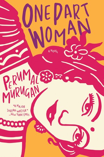 Cover of One Part Woman by Perumal Murugan